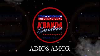 **ADIOS AMOR** grabación al vivo  orquesta Internacional ***A BANDA SOMBRA**.(Produced by YES Rec