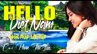 HELLO Việt Nam - Phan Thu Lan - MV