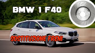 SOSTITUZIONE FRENI POSTERIORI BMW 118d F40