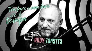 Ep 13 Rudy Zanatta - Il Guardiano dei Sogni