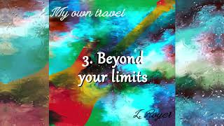 My own travel - Beyond your limits