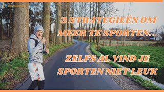 Hoe Meer Sporten Als Je Het Echt Niet Leuk Vindt? // TVA #71