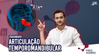 ARTICULAÇÃO TEMPOROMANDIBULAR (ATM) - Anatomia, Disfunções e Fisioterapia