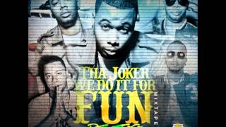 Tha Joker - We Do it For Fun Part 9