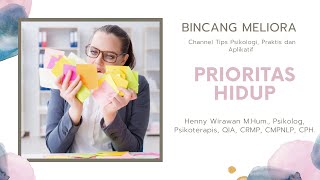 Bincang Meliora: Prioritas Hidup