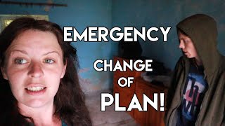 When the Good Life Turns Bad! [Emergency Plan Change!]