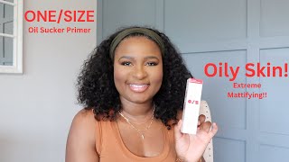 ***New*** | ONE SIZE OIL SUCKER PRIMER REVIEW | 1st Impression | Wear Test |