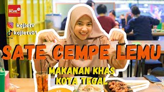 Sate Gurih unik khas Tegal " Sate Cempe Lemu" | Kojie Kuliner