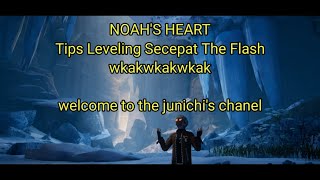 Noah's Heart - Tips dan Trik Leveling