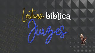 LEITURA BÍBLICA - Juízes 4:1...