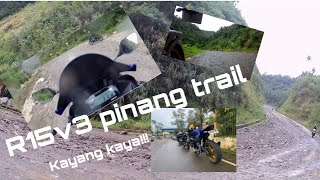 R15v3 pinang trail. Kayang kaya！！！