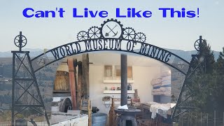 World Museum of Mining| Butte, Montana