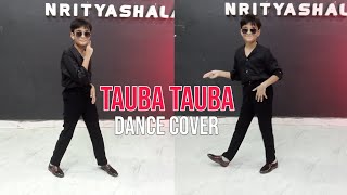 Tauba Tauba | Dance Cover | Vicky Kaushal , Karan Aujla | Sadiq Akhtar | Kids Dance Cover