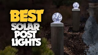 12 Best Solar Post Lights of 2022