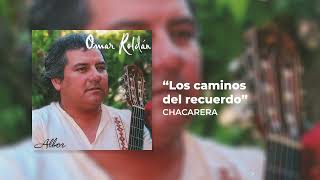 Omar Roldán - Los Caminos del Recuerdo (Audio Oficial)