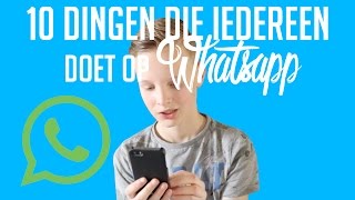 10 dingen die mensen doen op Whatsapp - CasWetsema