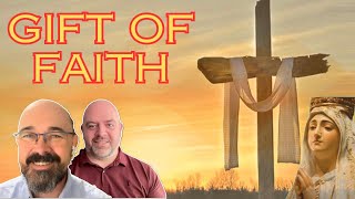 Gift of Faith , The Journey and The Challenges