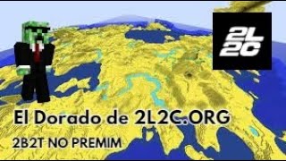 El Dorado de 2l2c en directo | #2b2t #2l2c