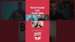 You Can’t Delegate A Role You Don’t Know | Video Production