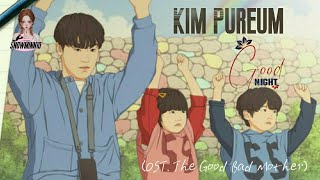 Kim Pureum - Good Night (The Good Bad Mother OST. part2) (Rom/English Lyrics) ~♪(๑ᴖ◡ᴖ๑)♪