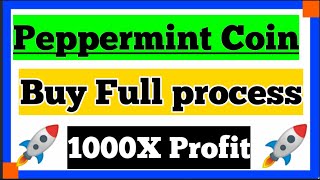 how to Buy #Peppermint | Peppermint coin Full Tutorial | Peppermint Coin Price, Buy process,Website|