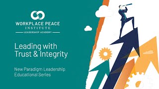 Leading with Trust & Integrity ⎮ Free Online Leadership Training