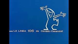 La Linea 106 (1977), remastered