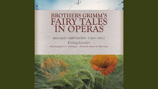 Königskinder, EHWV 160.2, Act II: Die Glocke! Mittag!