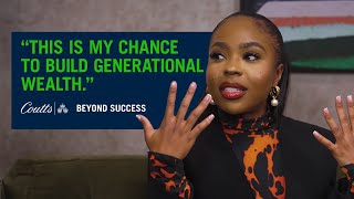 Black talent, becoming a millionaire & building generational wealth | Coutts Beyond Success Podcast