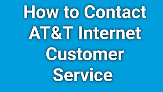 AT&T Internet Customer Service Number | How To Contact AT&T Internet Customer