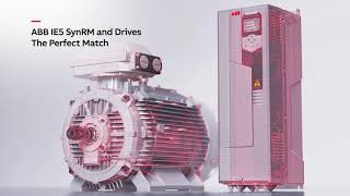 ABB IE5 SynRM and Drives: The Perfect Match