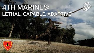 4th Marines: Lethal, Capable, and Adaptive