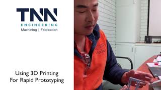 Using 3D Printing for Rapid Prototyping