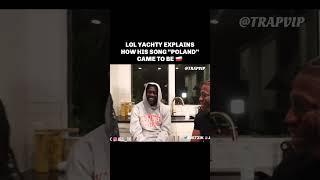 LIL YACHTY EXPLAINS HOW "POLAND" CAME TO BE 🇵🇱 #shorts