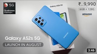 samsung galaxy a52s 5g price  samsung galaxy a52s 5g india launch date samsung galaxy a52s  galaxy a