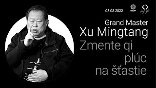 Zmente qi plúc na šťastie. Xu Mingtang