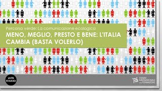 “Meno, meglio, presto e bene: l’Italia cambia (basta volerlo)” - 23 ottobre 2021