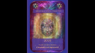 SBWC  2025 CHANNELLED MESSAGE:  YEAR of DIVINE BECOMING