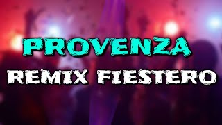 PROVENZA - CAROL G - REMIX FIESTERO - The Ruben