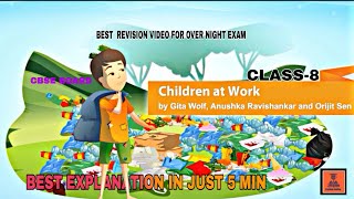 ENGLISH CHAPTER|| CHILDREN AT WORK || CBSE BOARD||•