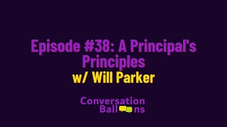 A Principal's Principles with Will Parker