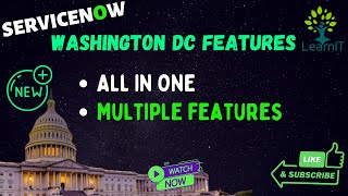 🏛 Washington DC Release Updates | All-in-One Features | ServiceNow