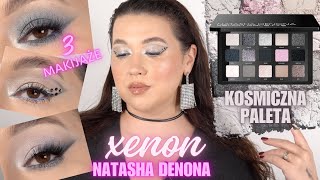 XENON 🌚 NAJLEPSZA SZARA paleta WSZECH CZASÓW? || Natasha DENONA || 3 makijaże