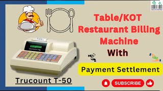 Billing Machine TRUCOUNT T50Bill how to install itemBilling Table Restaurant KOT Payment Settelment