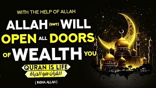 Strong Dua That Will Immediately Open All The Doors Of Wealth For And Bring Abundance To Your Home!