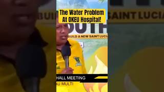 Guy Joseph on Ongoing Water Issues at OKEU Hospital | St. Lucia Healthcare