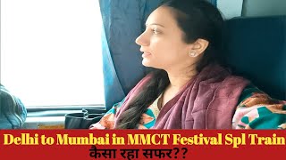 Delhi to Mumbai in MMCT Festival Spl Train 🚂 First time train experience 😍