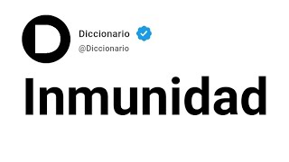 Inmunidad Significado En Español