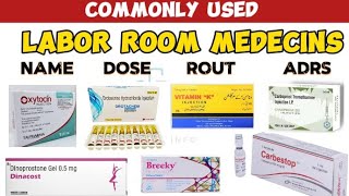 Labor room medecins |  commonly used injections in labor room