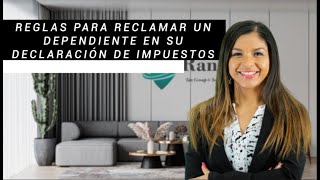 Reglas para reclamar a un dependiente | Rangel Tax Group